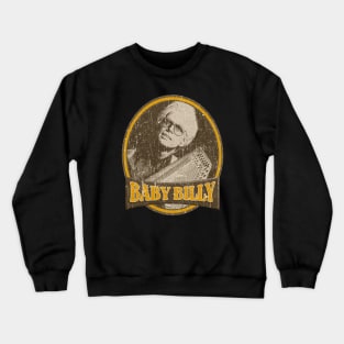 BABY BILLY 2 Crewneck Sweatshirt